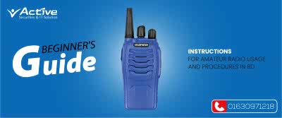 Beginner&#039;s Guide: instructions for amateur radio usage and procedures in BD